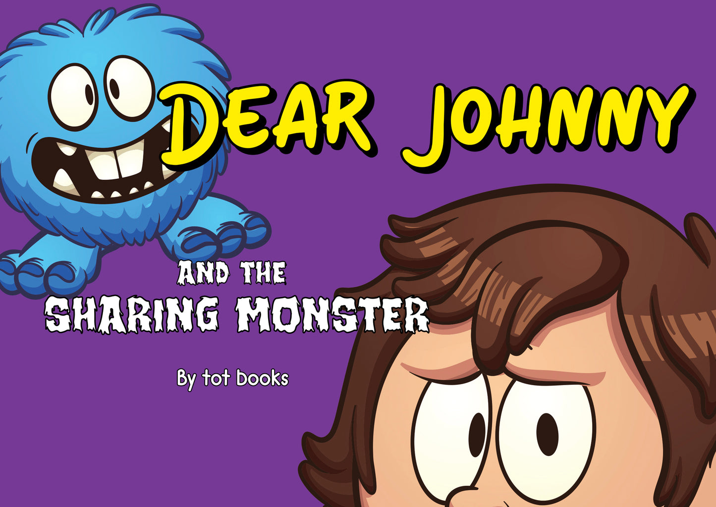 Dear Johnny and the Sharing Monster